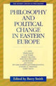 Book cover of: Philosophy and Political Change in Eastern Europe
