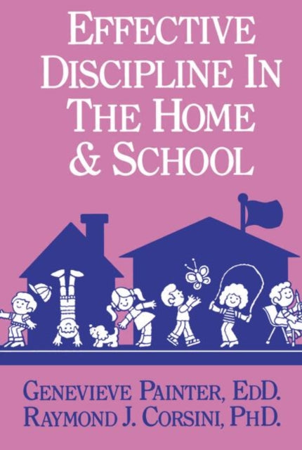 Book cover of: Effective Discipline In The Home And School