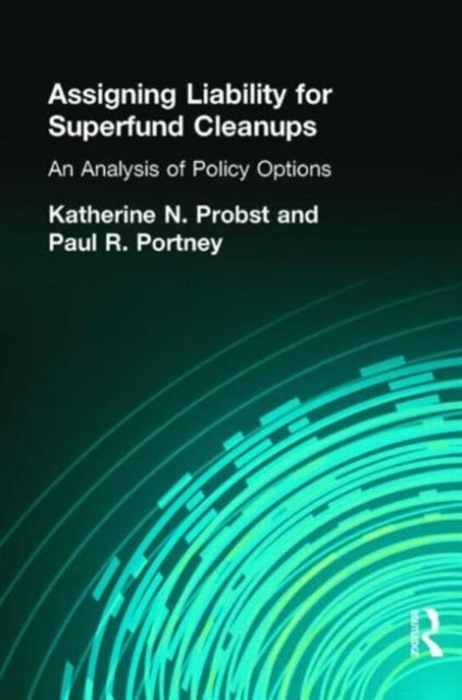 Book cover of: Assigning Liability for Superfund Cleanups