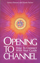 Book cover of: Opening To Channel. By: Sanaya Roman