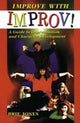 Book cover of: Improve with Improv!