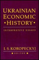 Book cover of: Ukrainian Economic History. By: I. S. Koropeckyj