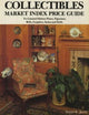 Book cover of: Collectibles Market Index Price Guide. By: Susan K. Jones