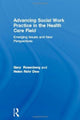 Book cover of: Advancing Social Work Practice in the Health Care Field