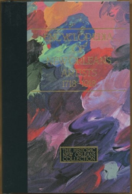 Book cover of: Encyclopaedia of New Orleans Artists, 1718-1918