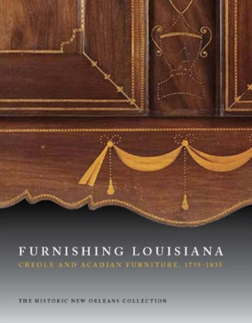 Book cover of: Furnishing Louisiana. By: Jack D. Holden