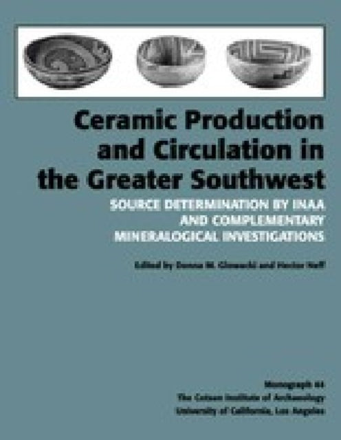 Book cover of: Ceramic Production and Circulation in the Greater Southwest