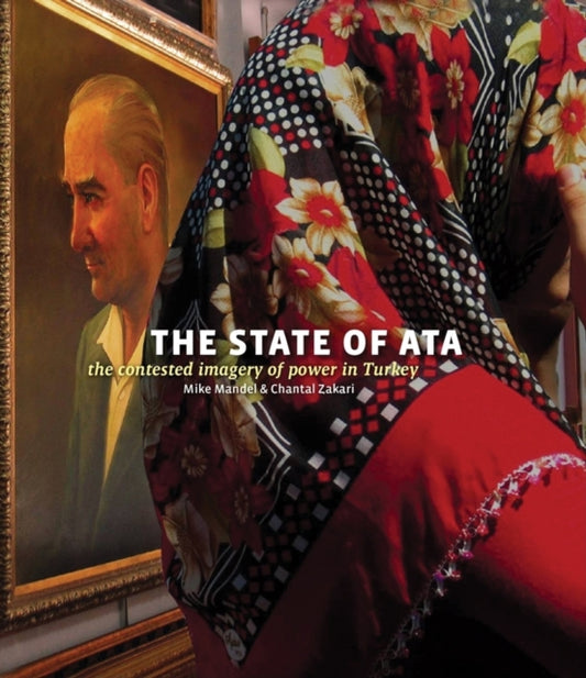 Book cover of: Mike Mandel & Chantal Zakari: The State of Ata