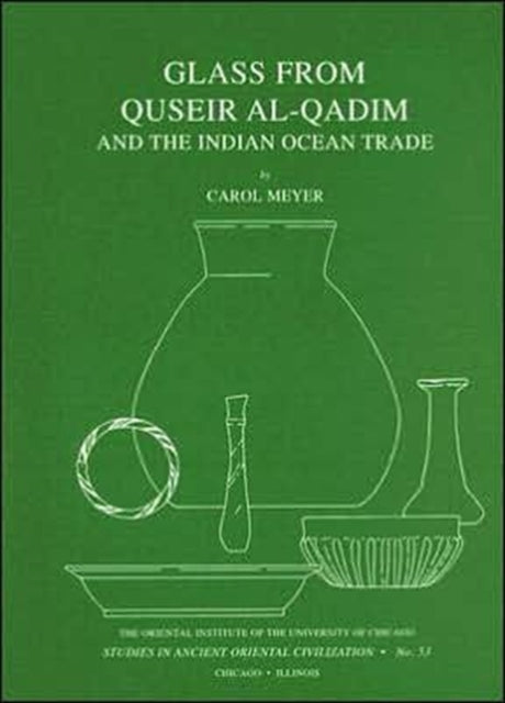 Book cover of: Glass from Quseir al-Qadim and the Indian Ocean Trade
