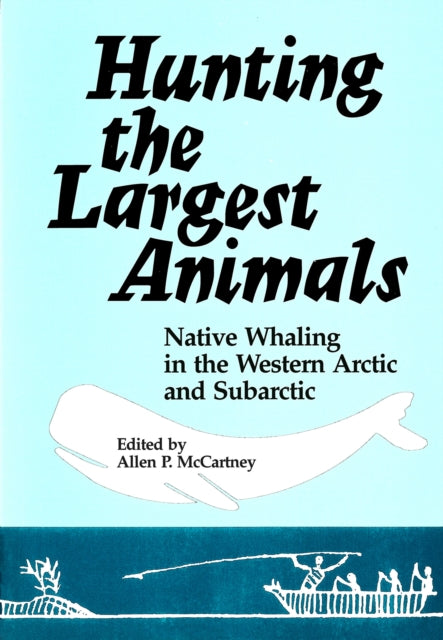Book cover of: Hunting the Largest Animals