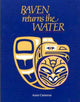 Book cover of: Raven Returns the Water. By: Anne Cameron