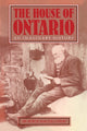 Book cover of: House of Ontario. By: Royce Macgillivray