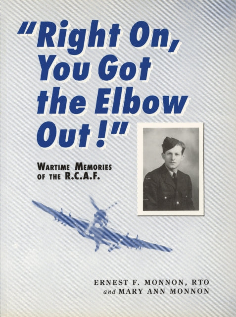 Book cover of: Right On, You Got the Elbow Out!. By: Ernest F Monnon