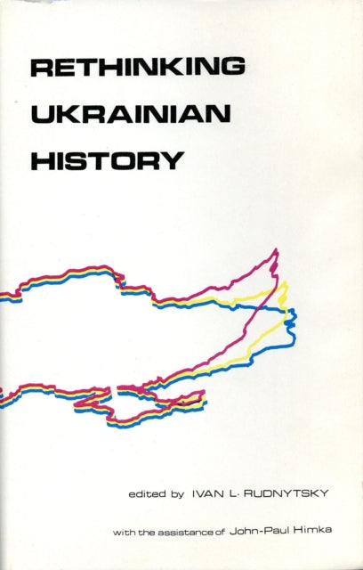 Book cover of: Rethinking Ukrainian History