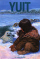 Book cover of: Yuit. By: Yvette Edmonds
