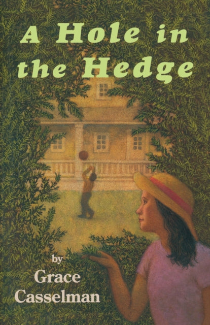 Book cover of: Hole in the Hedge. By: Grace Casselman