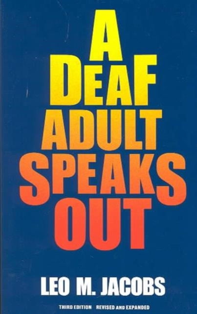 Book cover of: Deaf Adult Speaks Out. By: Leo Jacobs