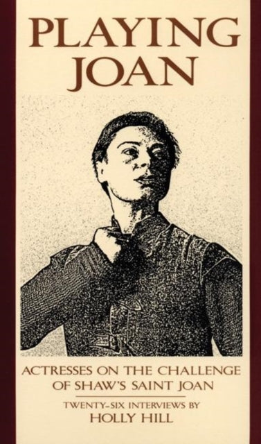 Book cover of: Playing Joan. By: Holly Hill