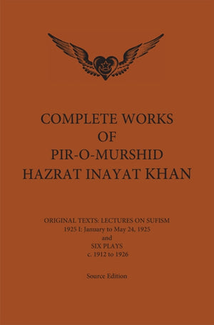 Complete Works of Pir-O-Murshid Hazrat Inayat Khan 1925 1