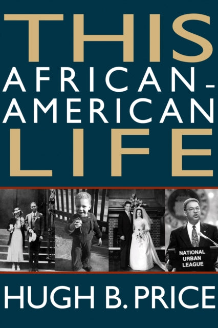 Book cover of: This African-American Life. By: Hugh B. Price