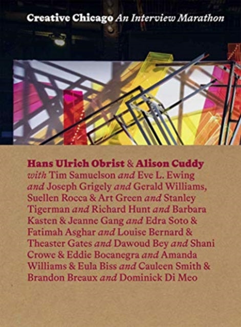 Book cover of: Creative Chicago. By: Obrist, Hans Ulrich, Cuddy, Alison