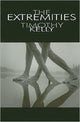 Book cover of: Extremities. By: Timothy Kelly