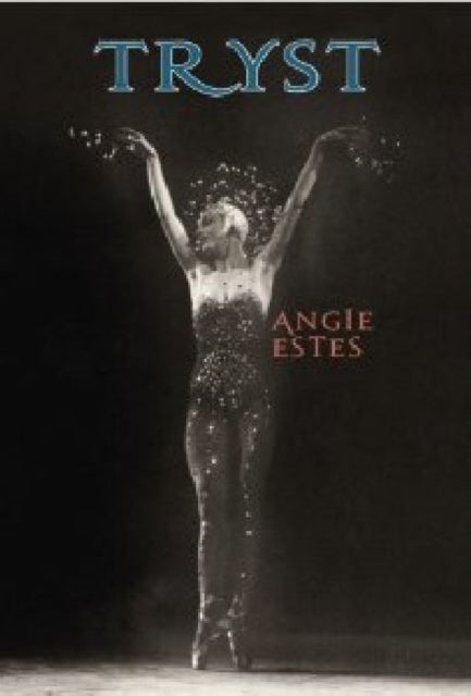 Book cover of: Tryst. By: Angie Estes
