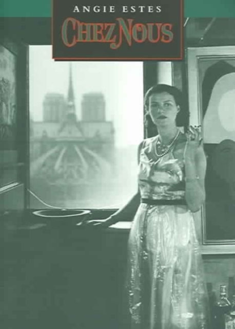 Book cover of: Chez Nous. By: Angie Estes
