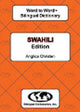 Book cover of: English-Swahili & Swahili-English Word-to-Word Dictionary