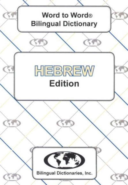Book cover of: English-Hebrew & Hebrew-English Word-to-Word Dictionary