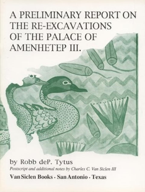 A Preliminary Report on the Re-Excavations of the Palace of Amenhetep III