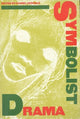 Book cover of: Symbolist Drama. By: Daniel C. Gerould