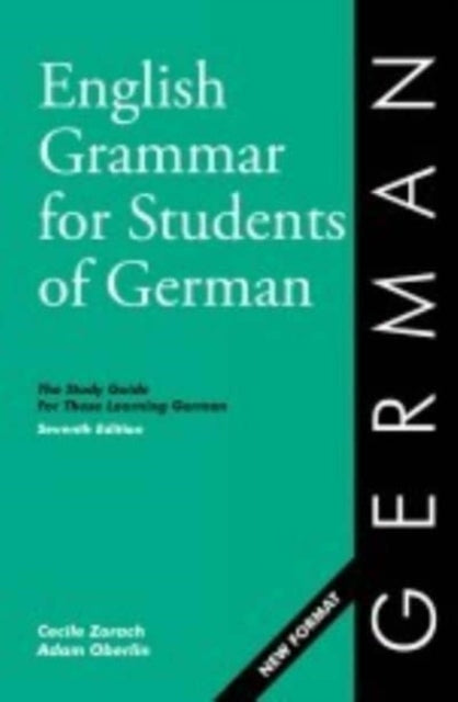 Book cover of: English Grammar for Students of German 7th ed.. By: Cecile Zorach