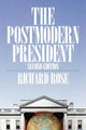Book cover of: Postmodern President. By: Richard Rose