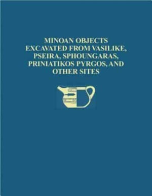 The Cretan Collection in the University Museum, University of Pennsylvania I