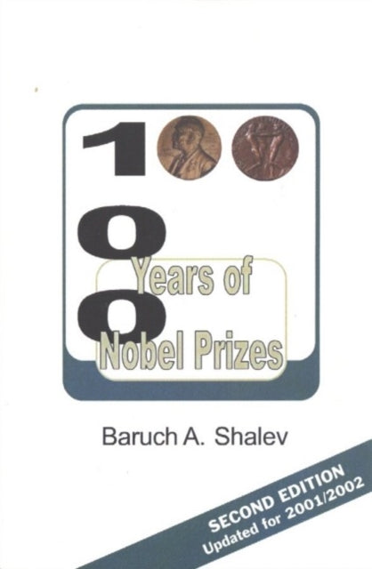 Book cover of: 100 Years of Nobel Prizes