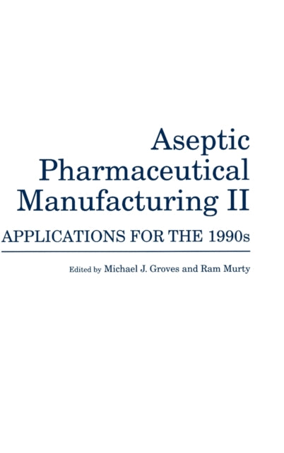 Book cover of: Aseptic Pharmaceutical Manufacturing II