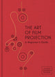 Art of Film Projection
