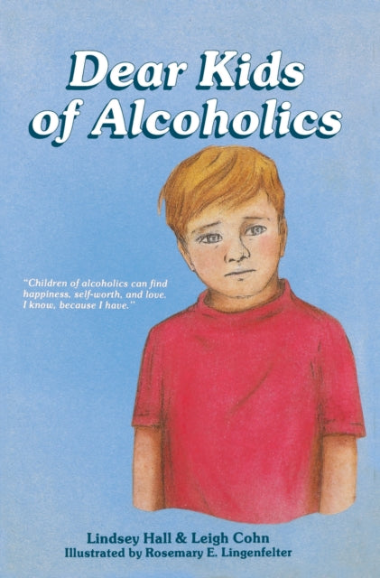 Book cover of: Dear Kids of Alcoholics. By: Lindsey Hall