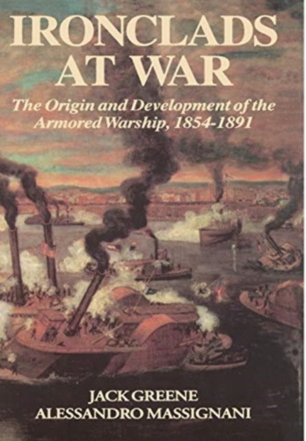 Book cover of: Ironclads At War