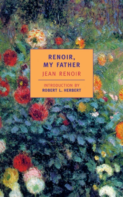 Book cover of: Renoir, My Father. By: Renoir, Jean