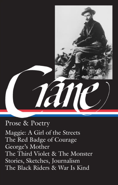 Stephen Crane: Prose & Poetry (LOA #18)