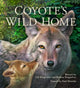 Book cover of: Coyote's Wild Home. By: Barbara Kingsolver