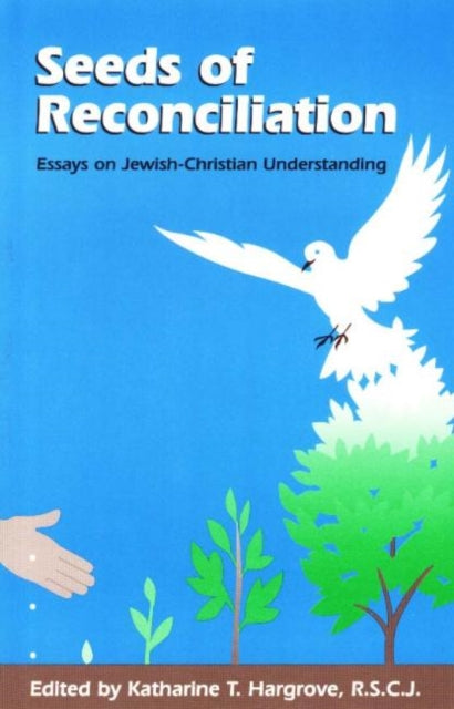 Book cover of: Seeds of Reconciliation. By: Katharine T. Hargrove