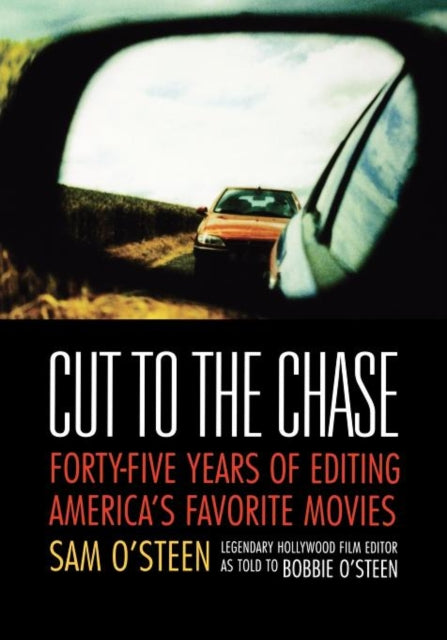 Book cover of: Cut to the Chase. By: Sam OSteen