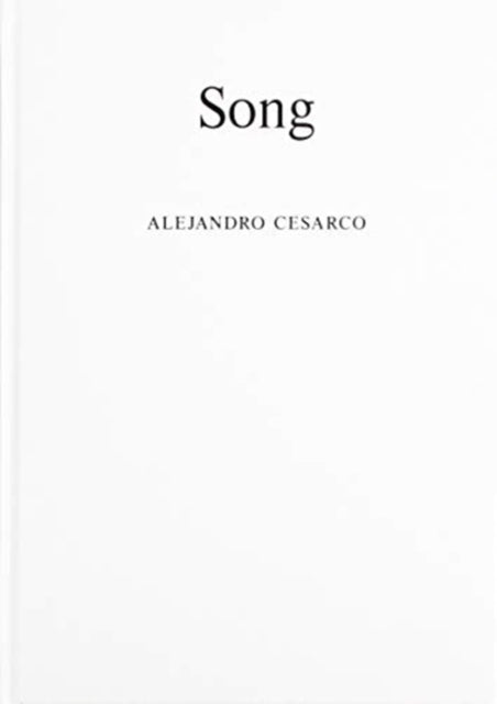 Book cover of: Alejandro Cesarco: Song. By: Julie Ault