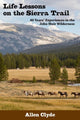 Book cover of: Life Lessons on the Sierra Trail. By: Allen Clyde