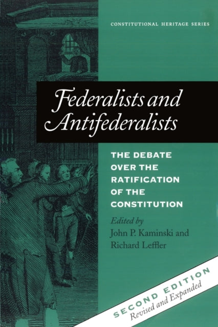 Book cover of: Federalists and Antifederalists. By: John P. Leffler,  Richard Kaminski