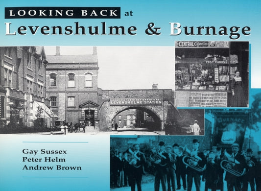 Book cover of: Looking Back at Levenshulme and Burnage