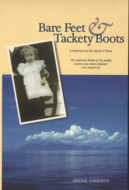 Book cover of: Bare Feet and Tackety Boots. By: Archie Cameron